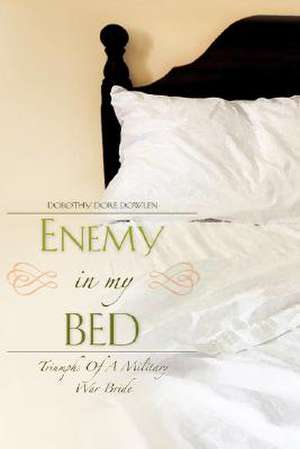 Enemy in My Bed de Dorothy Dore Dowlen