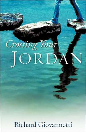 Crossing Your Jordan de Richard Giovannetti