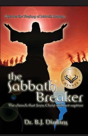 The Sabbath Breaker de B. J. Dinkins