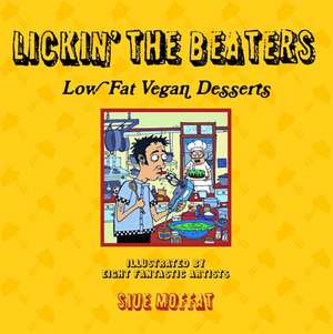 Lickin' the Beaters de Suie Moffat