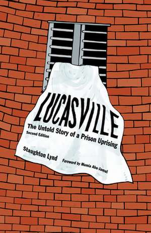 Lucasville (Second Edition): The Untold Rising of a Prison Uprising de Mumia Abu Jamal