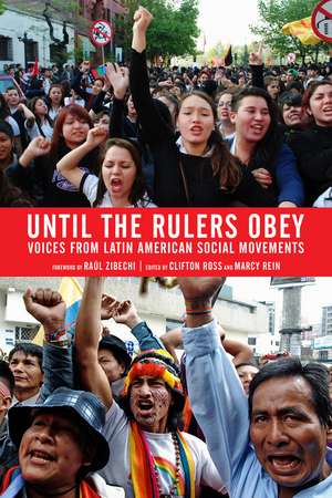 Until the Rulers Obey: Voices from Latin American Social Movements de Clifton Ross