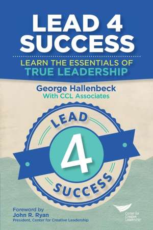 Lead 4 Success de George Hallenbeck