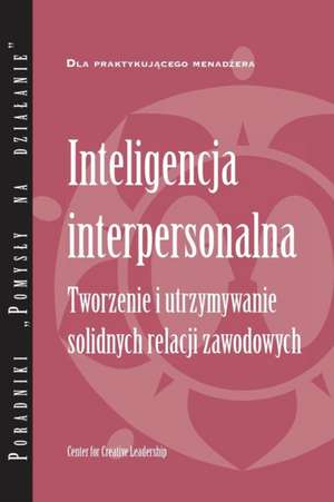 Interpersonal Savvy de Center for Creative Leadership