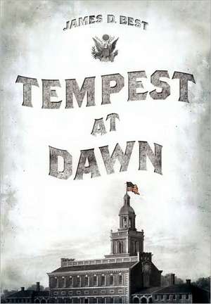 Tempest at Dawn de James D. Best