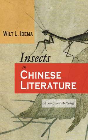 Insects in Chinese Literature de Wilt L. Idema