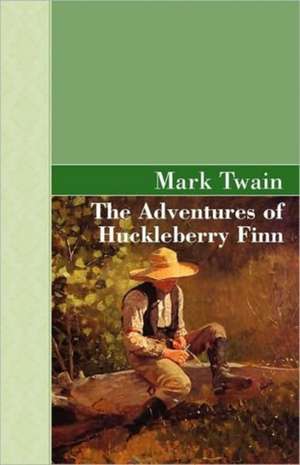 The Adventures of Huckleberry Finn de Mark Twain