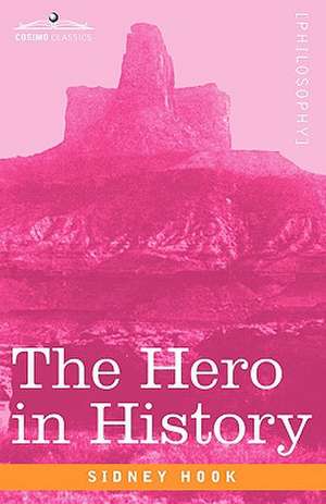 The Hero in History de Sidney Hook