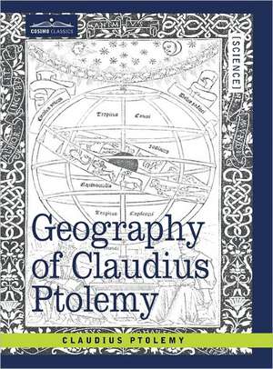 Geography of Claudius Ptolemy de Claudius Ptolemy