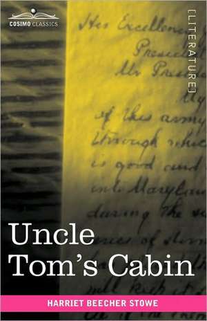 Uncle Tom's Cabin de Harriet Beecher Stowe