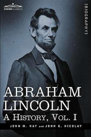 Abraham Lincoln de John M Hay