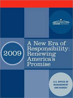 A New Era of Responsibility de O U. S. Office of Management and Budget