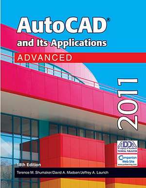 AutoCAD and Its Applications: Advanced de Terence M. Shumaker