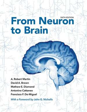 From Neuron to Brain de A. Robert Martin