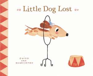 Little Dog Lost de Guido Van Genechten