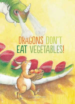 Dragons Don't Eat Vegetables de Esther Miskotte