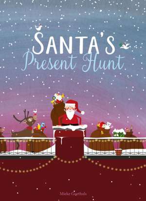 Santa's Present Hunt de Mieke Goethals