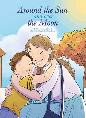 Around the Sun and over the Moon de Ann Harrell