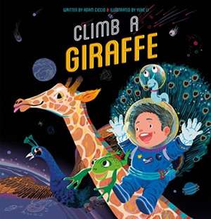 Climb a Giraffe de Adam Ciccio