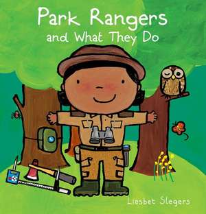 Park Rangers and What They Do de Liesbet Slegers