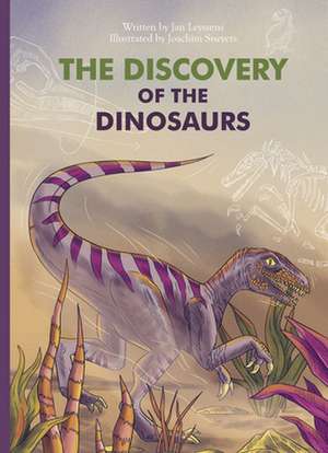 Discovery of the Dinosaurs de Jan Leyssens