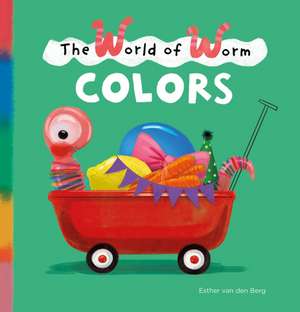 The World of Worm. Colors de Esther Van Den Berg