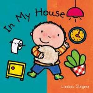 In My House de Liesbet Slegers