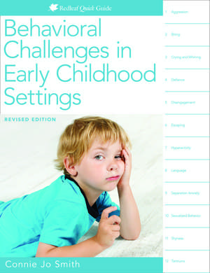 Behavioral Challenges in Early Childhood Settings de Connie Jo Smith