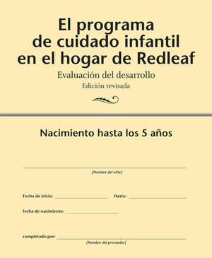 El Programa de Cuidado Infantil En El Hogar de Redleaf: Evaluación del Desarrollo, Edición Revisada (10-Pack) de Redleaf Press