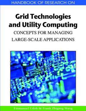 Handbook of Research on Grid Technologies and Utility Computing de Emmanuel Udoh