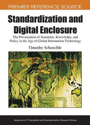 Standardization and Digital Enclosure de Timothy Schoechle