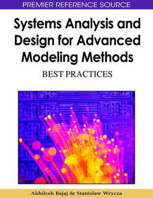 Systems Analysis and Design for Advanced Modeling Methods de Akhilesh Bajaj