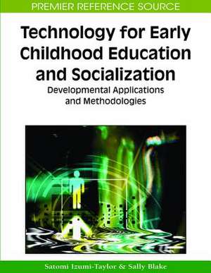 Technology for Early Childhood Education and Socialization de Sally Blake