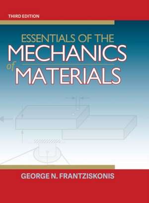 Essentials of the Mechanics of Materials de George Frantziskonis