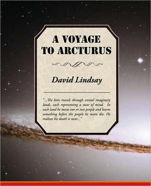 A Voyage to Arcturus de David Lindsay