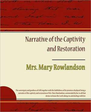 Narrative of the Captivity and Restoration de Mrs Mary Rowlandson