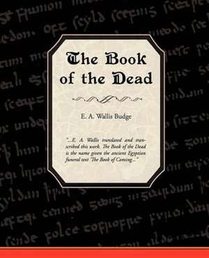 The Book of the Dead de E. A. Wallis Budge