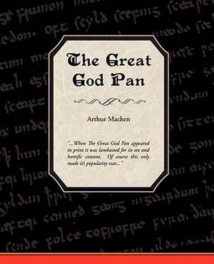 The Great God Pan de Arthur Machen