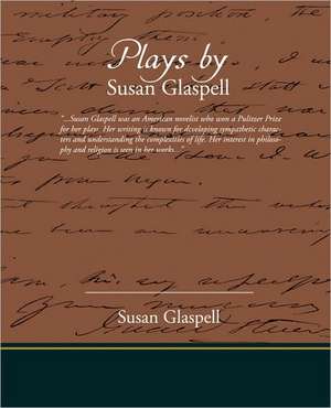 Plays by Susan Glaspell de Susan Glaspell