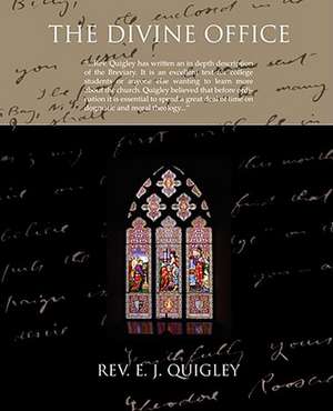 The Divine Office de Rev. E. J. Quigley