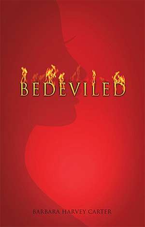 Bedeviled de Barbara Harvey Carter