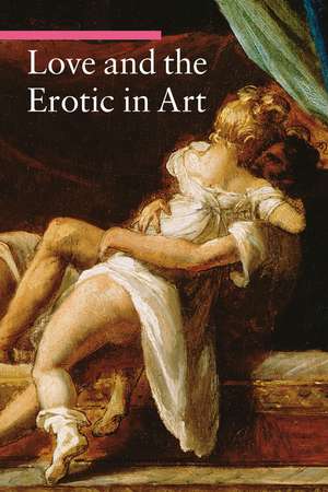 Love and the Erotic in Art de Stefano Zuffi