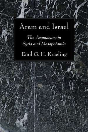 Aram and Israel de Emil G. H. Kraeling