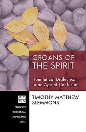 Groans of the Spirit de Timothy Matthew Slemmons