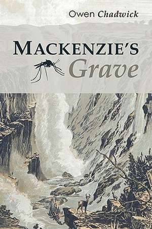 MacKenzie's Grave de Owen Chadwick