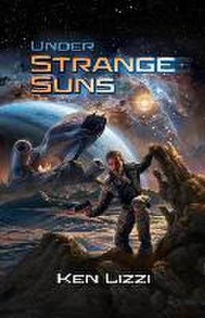 Under Strange Suns de Ken Lizzi