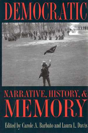 Democratic Narrative, History, and Memory de Barbato