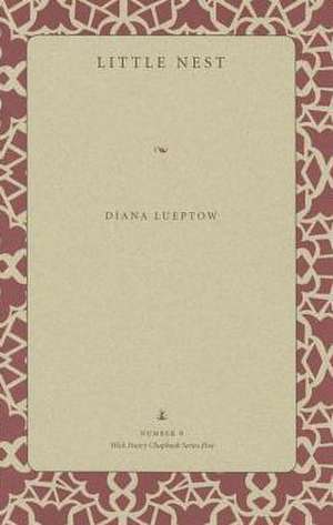 Little Nest: Poems de Diana Lueptow