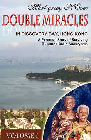 Double Miracles In Discovery Bay, Hong Kong de Marlegrecy N'Ovec