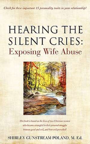 Hearing the Silent Cries de SHIRLEY GUNSTREAM POLAND